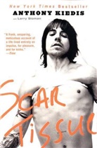 Kiedi, Anthon Kiedis, Anthony Kiedis, Sloman, Larry Sloman - Scar Tissue