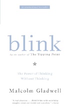Malcolm Gladwell - Blink