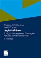 Andrea Froschmayer, Andreas Froschmayer, Ingrid Göpfert - Logistik-Bilanz