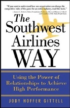 Gittel, Jody H. Gittell, Jody Hoffer Gittell, Gittell Jody Hoffer - Southwest airlines way -the-