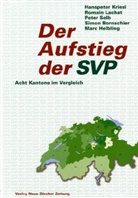 Hanspeter Kriesi, Romain Lachat, Peter Selb - Der Aufstieg der SVP