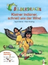 Ingrid Kellner, Katja Kersting - Kleiner Indianer, schnell wie der Wind