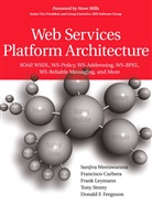 F Curbera, Francisco Curbera, Et Al, Donald F. Ferguson, F Leymann, Frank Leymann... - Web Services Platform Architecture