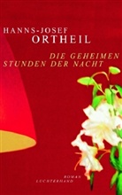Hanns-Josef Ortheil - Die geheimen Stunden der Nacht