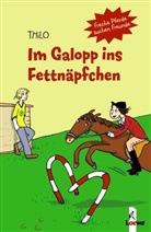 THiLO, Claudia Weikert - Im Galopp ins Fettnäpfchen (Band 6)