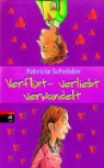 Patricia Schröder, Regina Kehn - Verflixt - verliebt - verwandelt