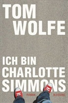 Tom Wolfe - Ich bin Charlotte Simmons
