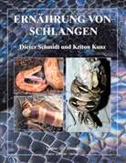 Kunz, Kriton Kunz, SCHMID, Diete Schmidt, Dieter Schmidt - Ernährung von Schlangen