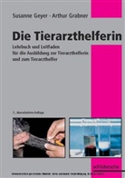 Susanne Geyer, Arthur Grabner - Die Tierarzthelferin