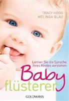 Blau, Melinda Blau, Hog, Trac Hogg, Tracy Hogg - Babyflüsterer