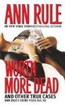 Ann Rule - Worth More Dead
