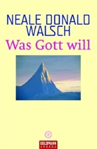 Neale D. Walsch, Neale Donald Walsch - Was Gott will
