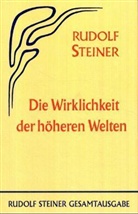Rudolf Steiner, Rudolf Steiner Nachlassverwaltung - Die Wirklichkeit der höheren Welten