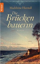 Madeleine Haarstall, Madeleine Harstall - Die Brückenbauerin