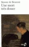 Simone Beauvoir, Simone de Beauvoir, Simone de Beauvoir - Une mort très douce