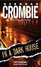 Deborah Crombie - In a Dark House