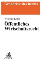Winfried Kluth - Öffentliches Wirtschaftsrecht