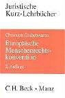 Christoph Grabenwarter - Europäische Menschenrechtskonvention
