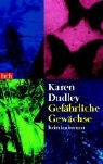 Karen Dudley - Gefährliche Gewächse