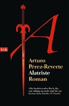 Perez-Reverte, Arturo Perez-Reverte, Arturo Pérez-Reverte - Alatriste