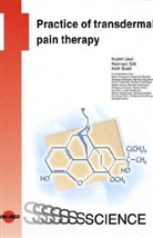 Rudolf Likar, Reinhard Sittl, Keith Budd, Rudolf Likar, Reinhard Sittl - Practice of transdermal pain therapy