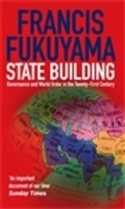Francis Fukuyama - State Building