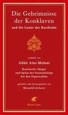Atto Melani, Rita Monaldi, Francesco Sorti - Die Geheimnisse der Konklaven und die Laster der Kardinäle