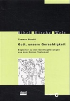 Thomas Staubli - Gott, unsere Gerechtigkeit