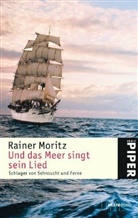 Rainer Moritz - Und das Meer singt sein Lied