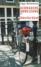 Siggi Weidemann - Gebrauchsanweisung für Amsterdam