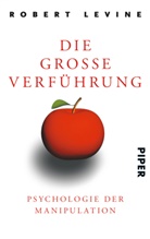 Robert Levine - Die große Verführung