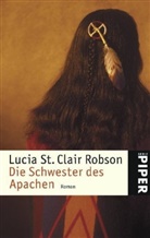 Lucia St. Clair Robson, Lucia Saint Clair Robson - Die Schwester des Apachen