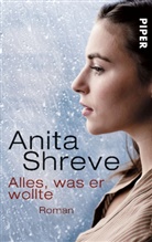 Anita Shreve - Alles, was er wollte