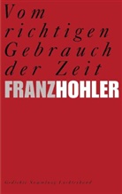 Franz Hohler - Vom richtigen Gebrauch der Zeit