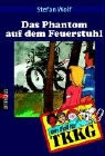 Ein Fall für TKKG - Bd. 5: Das Phantom auf dem Feuerstuhl