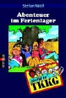 Ein Fall für TKKG - Bd. 9: Abenteuer im Ferienlager
