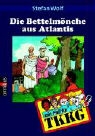 Ein Fall für TKKG - Bd. 13: Die Bettelmönche aus Atlanis