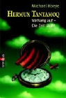 Michael Hoeye - Hermux Tantamoq - Vorhang auf - Die Zeit läuft!