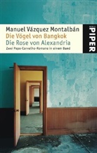 Manuel Vázquez Montalbán - Die Vögel von Bangkok. Die Rose von Alexandria