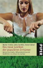 Denis Krämer, Walter Krämer, Götz Trenkler - Das neue Lexikon der populären Irrtümer