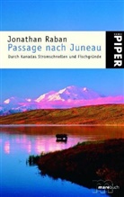 Jonathan Raban - Passage nach Juneau
