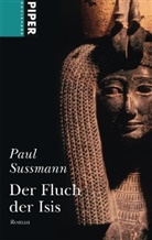 Paul Sussman - Der Fluch der Isis
