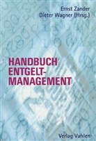 Karl-Friedrich Ackermann u a, Diete Wagner, Dieter Wagner, Ernst Zander - Handbuch des Entgeltmanagements