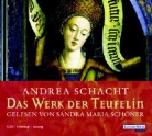 Andrea Schacht, Sandra Maria Schöner - Das Werk der Teufelin (Hörbuch)