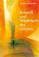 Anton Kimpfler, Gerhard Reisch - Ankunft und Wiederkehr des Christus