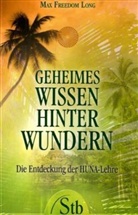 Max Freedom Long - Geheimes Wissen hinter Wundern