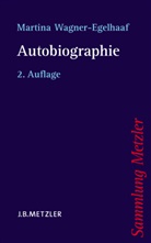 Wagner-Egelhaaf, Martina Wagner-Egelhaaf, Wagner-Egelhaaf Martina Wagner-Egelhaaf Martina - Autobiographie