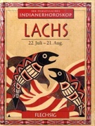 Kenneth Meadows, Jo Donegan - Ihr persönliches Indianer-Horoskop: Lachs