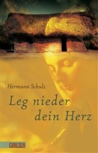 Hermann Schulz - Leg nieder dein Herz