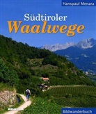 Hanspaul Menara - Südtiroler Waalwege